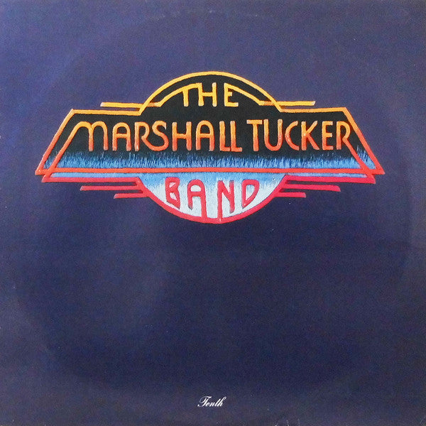 MARSHALL TUCKER BAND - TENTH (US PRESS) - LP