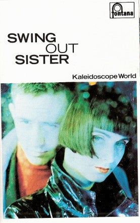 SWING OUT SISTER - KALEIDOSCOPE WORLD (CASSETTE) - CS