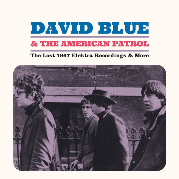 BLUE, DAVID & THE AMERICAN PATROL - LOST 1967 ELEKTRA RECORDINGS & MORE - LP