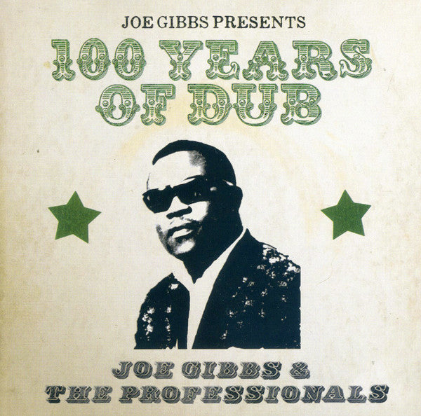 GIBBS, JOE & THE PROFESSIONALS - 100 YEARS OF DUB: 2CD SET - CD