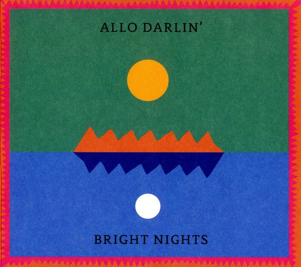 ALLO DARLIN' - BRIGHT NIGHTS - CD