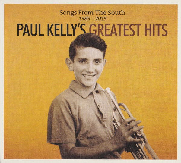 KELLY, PAUL - SONGS FROM THE SOUTH : GREATEST HITS 2CD - CD