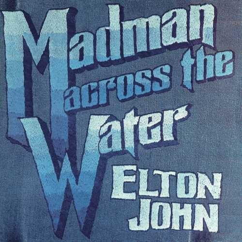 JOHN, ELTON - MADMAN ACROSS THE WATER : 180-GRAM VINYL - LP