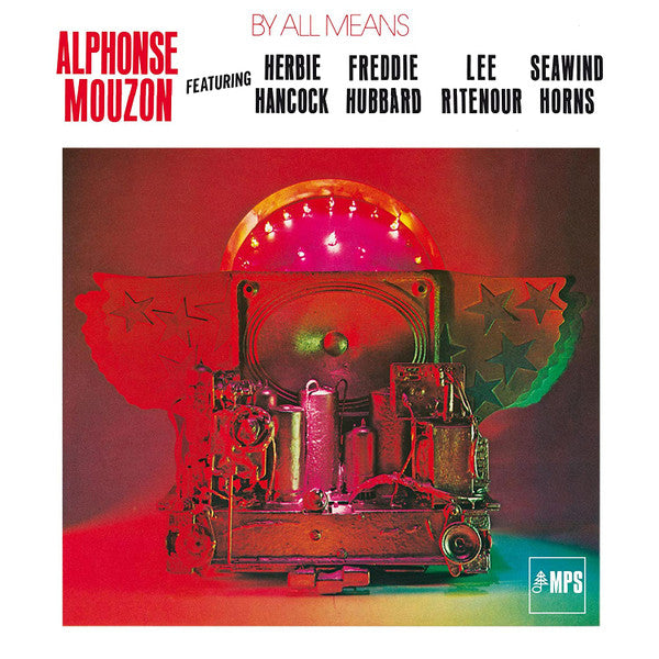 MOUZON, ALPHONSE - BY ALL MEANS : REMASTERED - LP