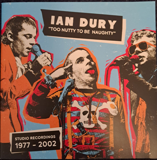 DURY, IAN - TOO NUTTY TO BE NAUGHTY : 9CD SET - CD