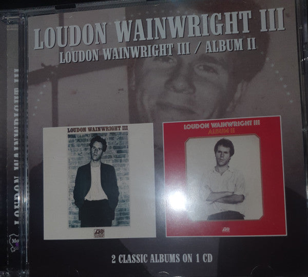WAINWRIGHT III, LOUDON - LOUDON WAINWRIGHT III/ALBUM II - CD