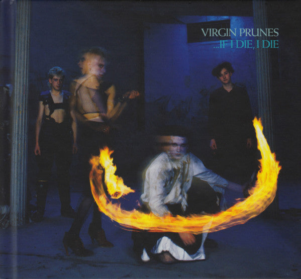 VIRGIN PRUNES - IF I DIE I DIE + 13 : 2CD DELUXE EDITION - CD