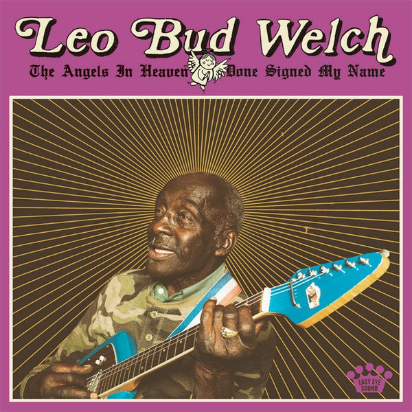 WELCH, LEO BUD - ANGELS IN HEAVEN DONE SIGNED MY NAME - LP