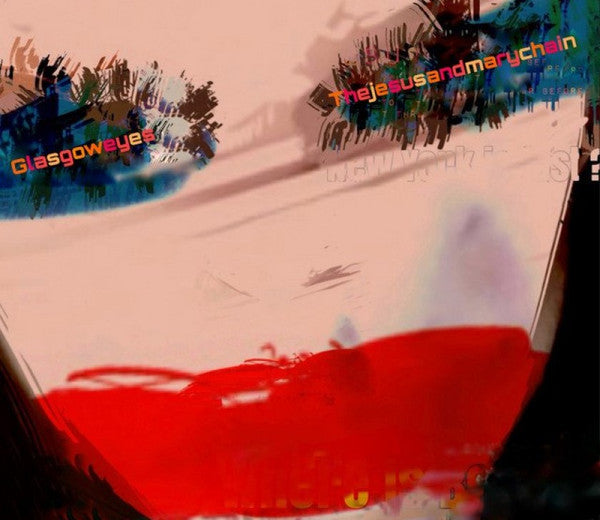 JESUS & MARY CHAIN - GLASGOW EYES - CD