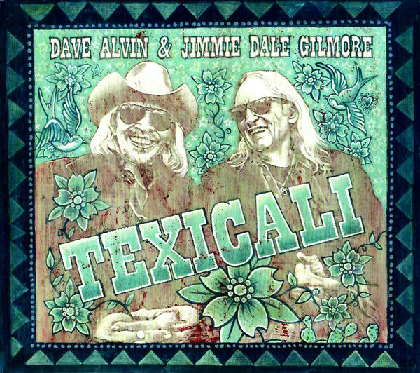 ALVIN, DAVE / JIMMIE DALE GILMORE - TEXICALI - CD