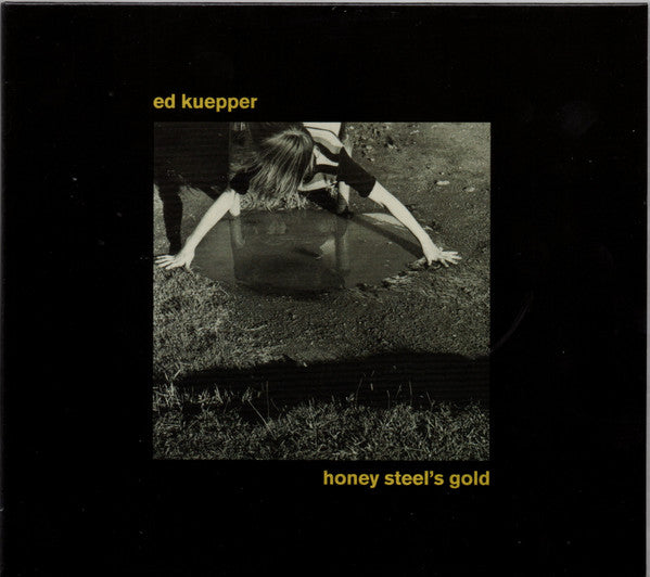 KUEPPER, ED - HONEY STEEL'S GOLD : 2023 REISSUE - CD