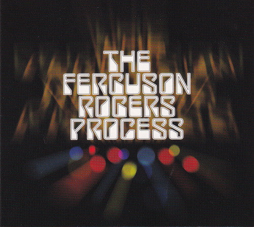 FERGUSON ROGERS PROCESS - SUBSTANCE AND OR STYLE - CD