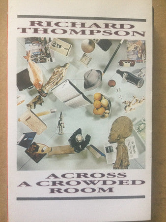 THOMPSON, RICHARD - ACROSS A CROWDED ROOM (CASSETTE) - CS