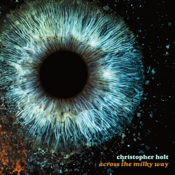 HOLT, CHRISTOPHER - ACROSS THE MILKY WAY - CD