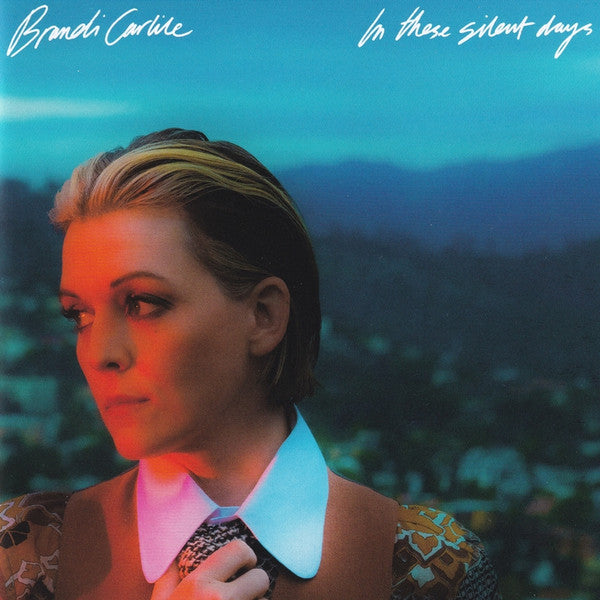 CARLILE, BRANDI - IN THESE SILENT DAYS - CD