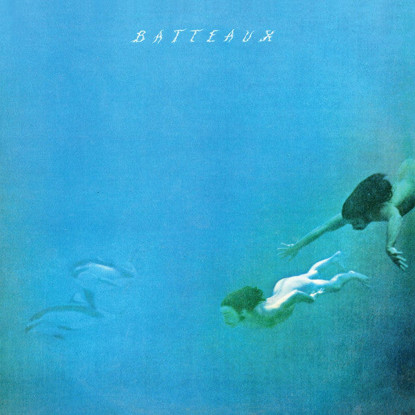 BATTEAUX - BATTEAUX (1973) : REMASTERED - LP