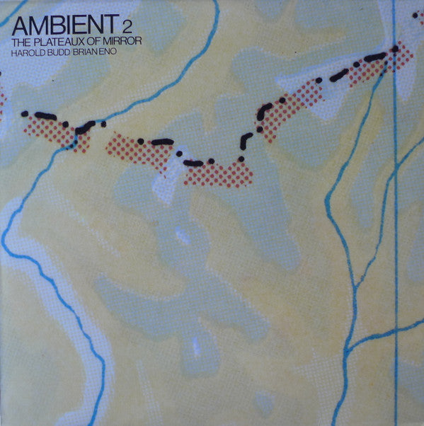 BUDD, HAROLD/ BRIAN ENO - PLATEAUX OF MIRROR / AMBIENT 2 (UK REPRE - LP