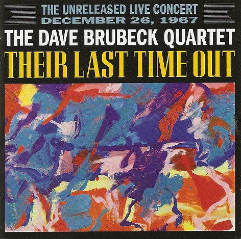 BRUBECK, DAVE QUARTET - THEIR LAST TIME OUT : 2CD SET - CD