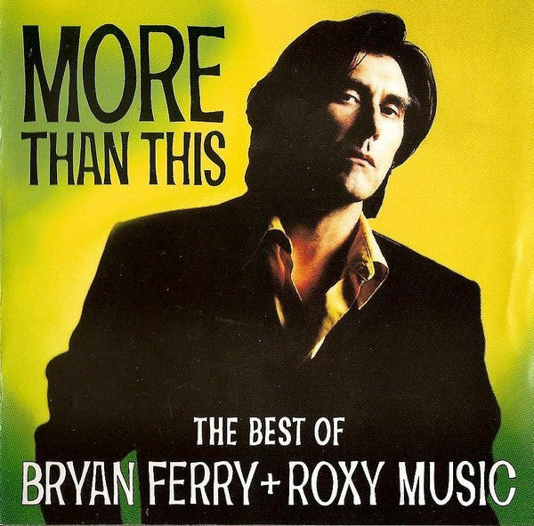 FERRY, BRYAN & ROXY MUSIC - BEST OF : MORE THAN THIS - CD