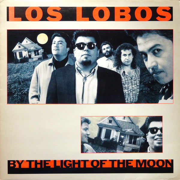 LOS LOBOS - BY THE LIGHT OF THE MOON (US PRESS) - LP
