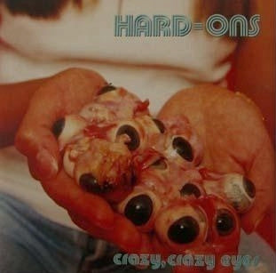 HARD ONS - CRAZY, CRAZY EYES - CD5