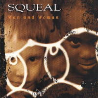 SQUEAL - MAN AND WOMAN - CD