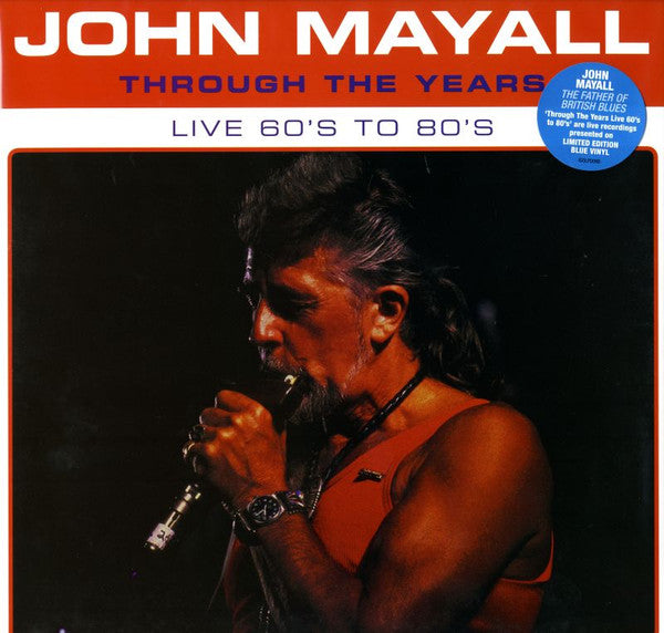 MAYALL, JOHN - THROUGH THE YEARS : LIVE 60'S TO 80'S - LP