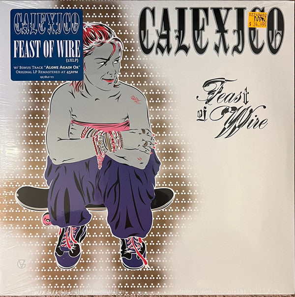CALEXICO - FEAST OF WIRE : REMASTERED 45RPM EDITION - LP