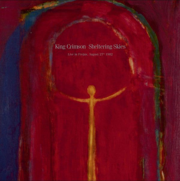 KING CRIMSON - SHELTERING SKIES (LIVE 1982) : 200 GRAM - LP