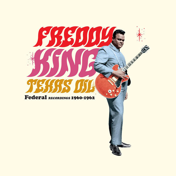 KING, FREDDY - TEXAS OIL : FEDERAL RECORDINGS - LP
