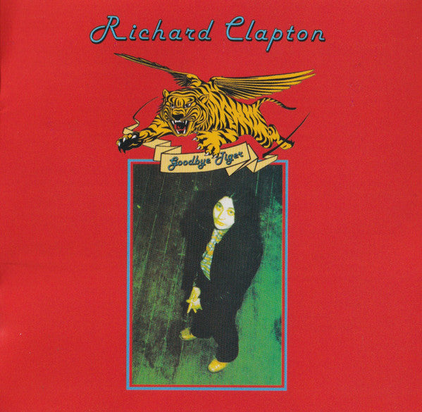 CLAPTON, RICHARD - GOODBYE TIGER : 4 BONUS (2024 REMASTER) - CD