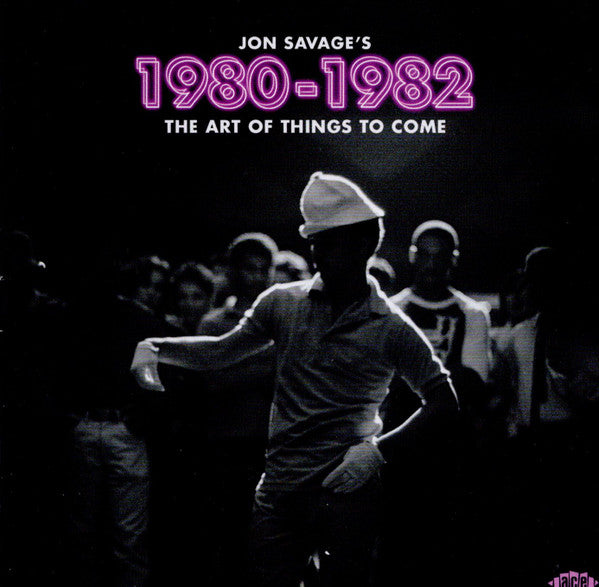 VARIOUS - JON SAVAGE'S 1980 - 1982 : 2CD SET - CD