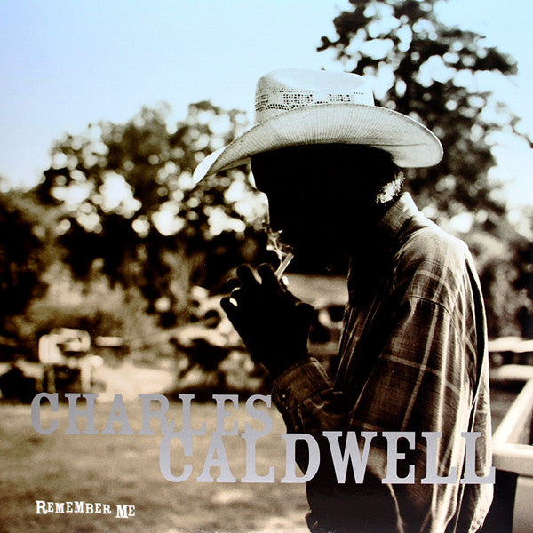 CALDWELL, CHARLES - REMEMBER ME - LP