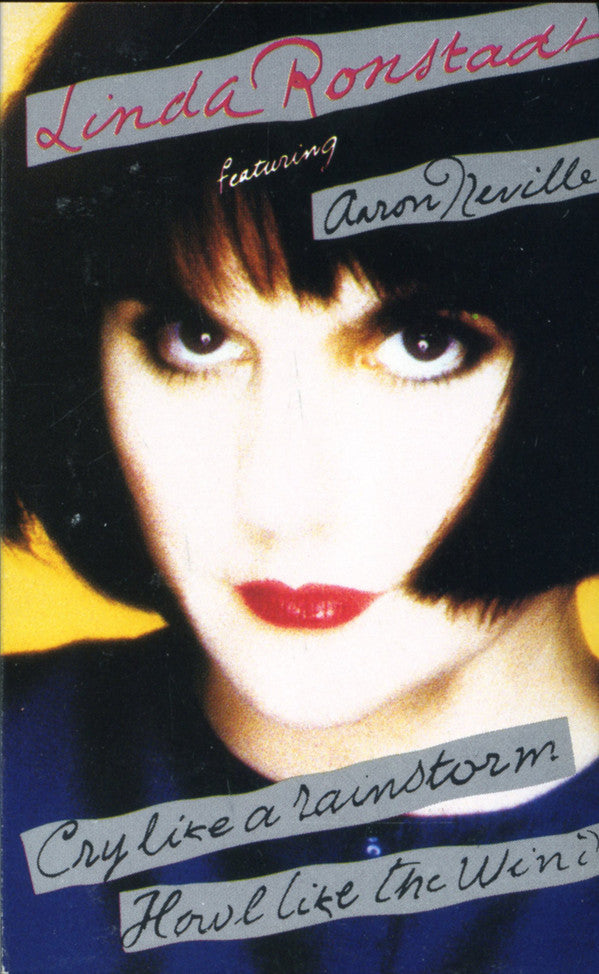 RONSTADT, LINDA - CRY LIKE A RAINSTORM (CASSETTE) - CS
