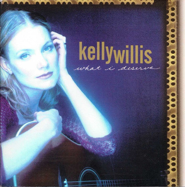 WILLIS, KELLY - WHAT I DESERVE - CD
