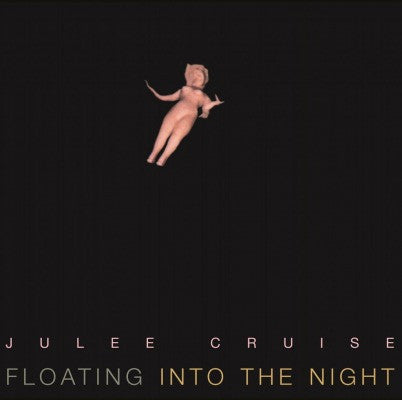 CRUISE, JULEE - FLOATING INTO THE NIGHT : 180 GRAM VINYL - LP