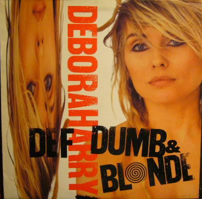 HARRY, DEBORAH - DEF, DUMB & BLONDE (UK PRESS) - LP