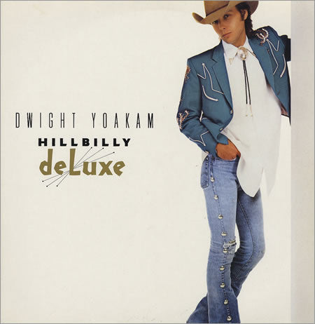 YOAKAM, DWIGHT - HILLBILLY DELUXE - CD