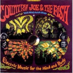 COUNTRY JOE & THE FISH - ELECTRIC MUSIC FOR THE MIND & BODY - CD