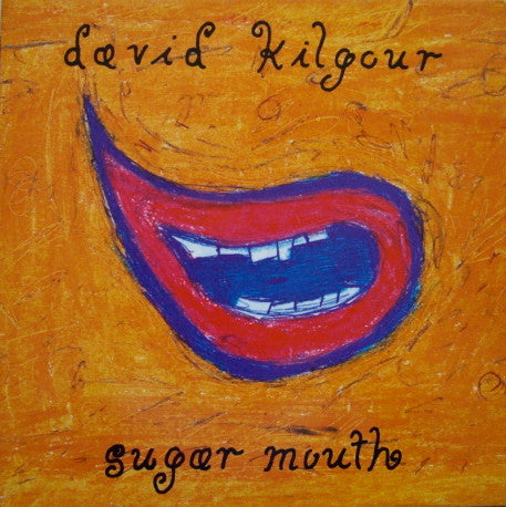 KILGOUR, DAVID - SUGAR MOUTH - CD