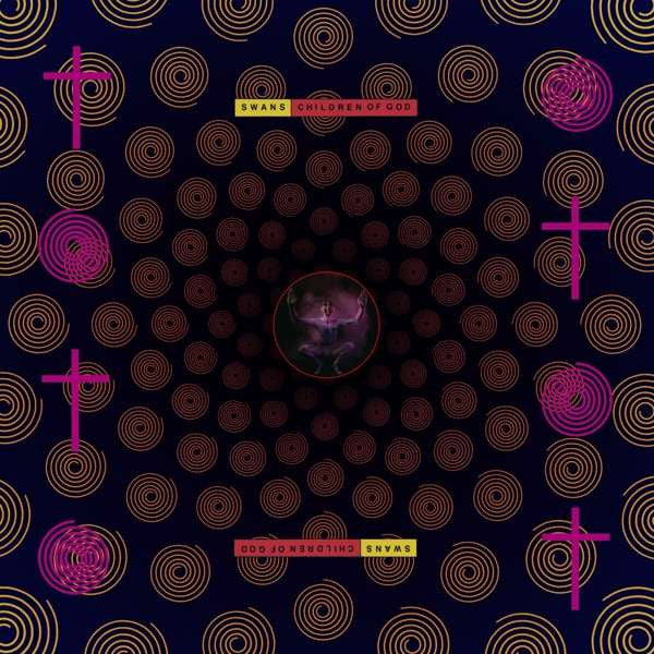 SWANS - CHILDREN OF GOD : 2LP + BONUS DOWNLOAD - LP