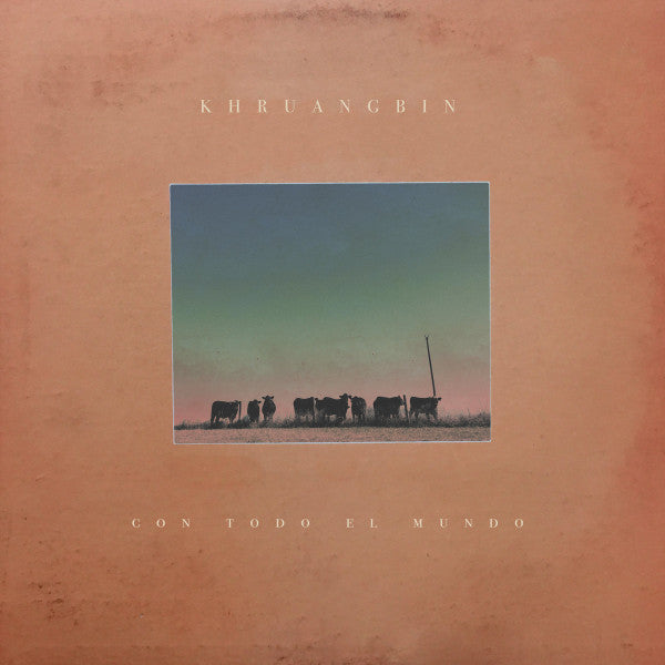 KHRUANGBIN - CON TODO EL MUNDO - CD