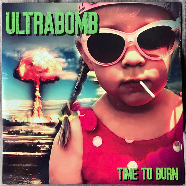 ULTRABOMB - TIME TO BURN - LP