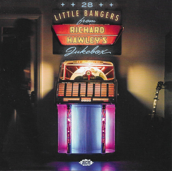 HAWLEY, RICHARD / VARIOUS - 28 LITTLE BANGERS FROM RICHARD ... - CD
