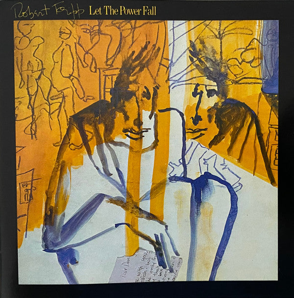 FRIPP, ROBERT - LET THE POWER FALL + 3 : REMASTERED - CD