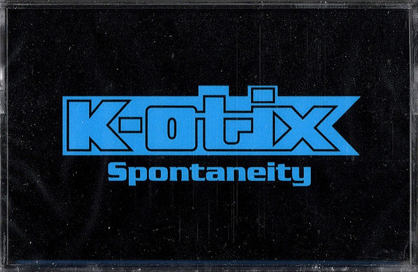 K-OTIX - SPONTANEITY - CS