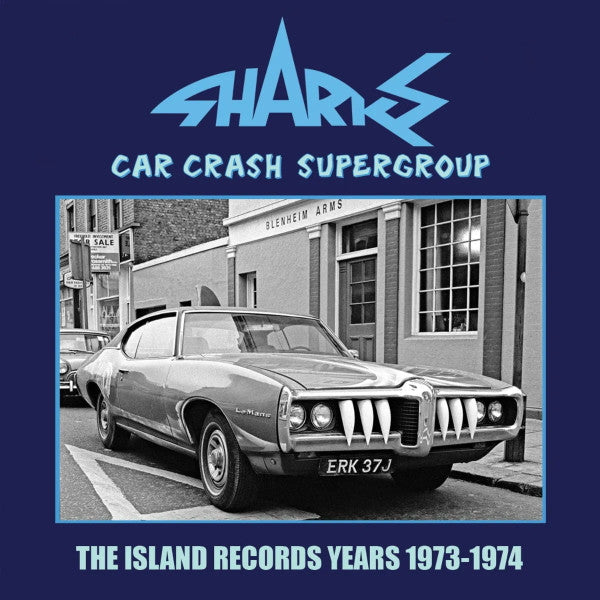 SHARKS - CAR CRASH SUPERGROUP : ISLAND YEARS - CD
