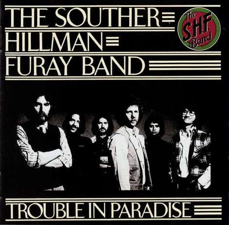SOUTHER HILLMAN FURAY BAND - TROUBLE IN PARADISE : HQ SHM-CD - CD
