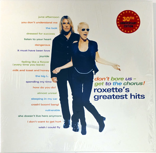 ROXETTE - DON'T BORE US GET TO THE CHORUS: 2LP - LP