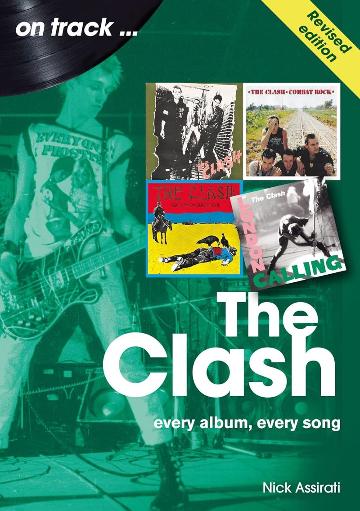 CLASH / NICK ASSIRATI - ON TRACK: EVERY ALBUM, EVERY SONG - BK